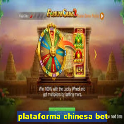 plataforma chinesa bet